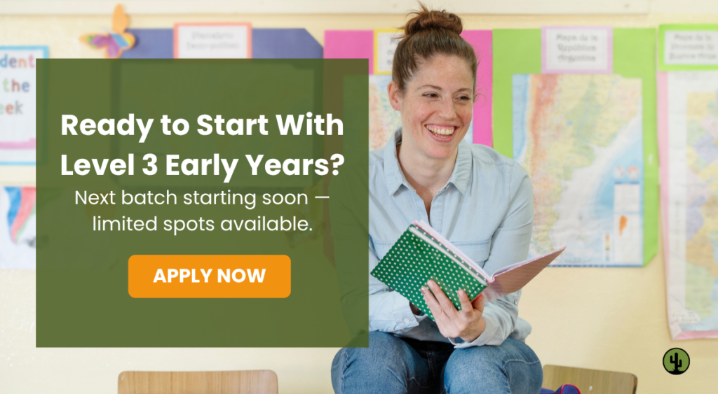 Ready to Start With Level 3 Early Years Diploma?