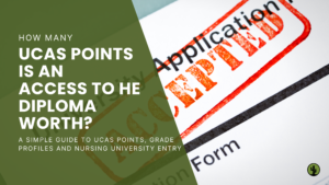 How Many UCAS Points Is an Access to HE Diploma in Nursing Worth?