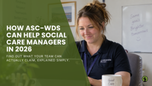 How ASC-WDS Can Help Social Care Managers in 2026
